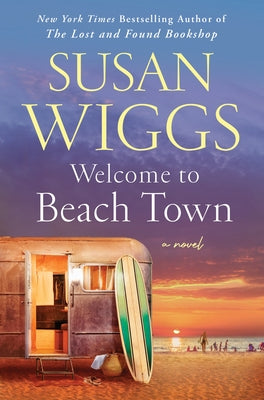 Welcome to Beach Town by Wiggs, Susan