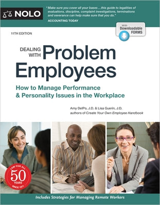 Dealing with Problem Employees: How to Manage Performance & Personal Issues in the Workplace by Delpo, Amy