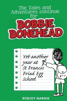 The Tales and Adventures Continue for Bobbie Bonehead - Children's Books: Children's Comics & Graphic Novels by Marnie, Robjoy