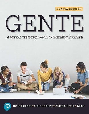 Gente: A Task-Based Approach to Learning Spanish by de la Fuente, Mar&#237;a