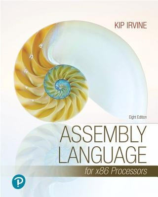 Assembly Language for X86 Processors by Irvine, Kip