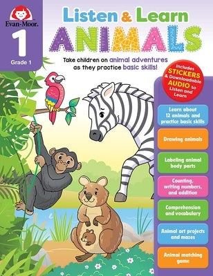 Listen and Learn: Animals, Grade 1 Workbook by Evan-Moor Corporation