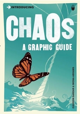 Introducing Chaos: A Graphic Guide by Sardar, Ziauddin