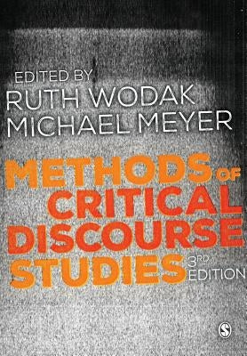 Methods of Critical Discourse Studies by Wodak, Ruth