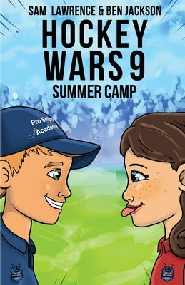 Hockey Wars 9: Summer Camp by Lawrence, Sam