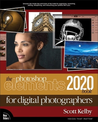 The Photoshop Elements 2020 Book for Digital Photographers by Kelby, Scott