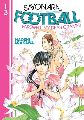 Sayonara, Football 13 by Arakawa, Naoshi