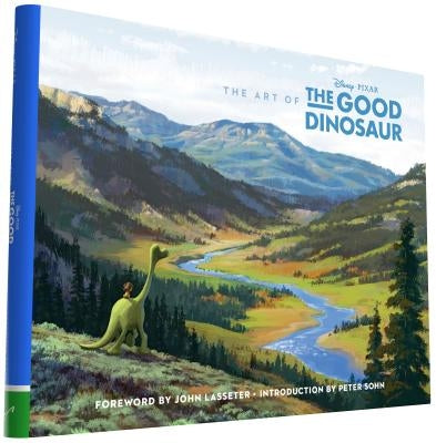 The Art of the Good Dinosaur by Lasseter, John