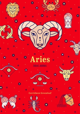 Aries Zodiac Journal: (Astrology Blank Journal, Gift for Women) by Greenleaf, Cerridwen