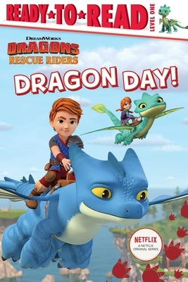 Dragon Day!: Ready-To-Read Level 1 by Gallo, Tina