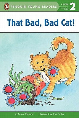 That Bad, Bad Cat! by Masurel, Claire