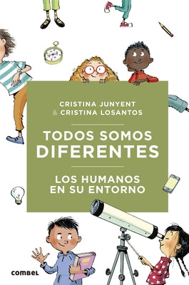 Todos Somos Diferentes. Los Humanos En Su Entorno by Junyent, Cristina