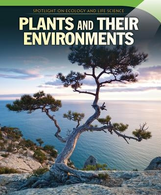 Plants and Their Environments by Long, Erin