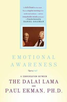 Emotional Awareness: Overcoming the Obstacles to Psychological Balance and Compassion by Lama, Dalai