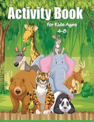 Activity Book for Kids Ages 4-8: Brain Games for Clever Kids, Fun Kid Workbook Game For Learning, Coloring, Dot To Dot, find the differences, Mazes by Young, Teacher Lisa