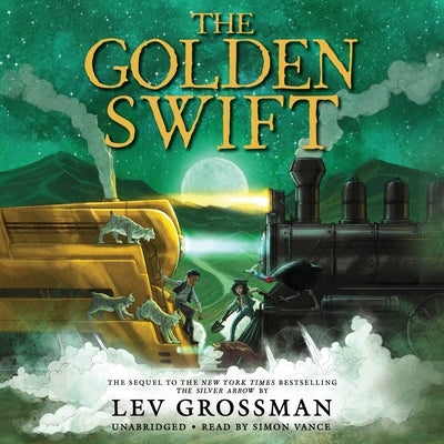 The Golden Swift by Grossman, Lev