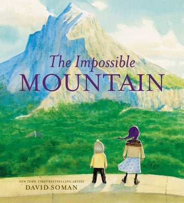 The Impossible Mountain by Soman, David