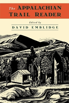 The Appalachian Trail Reader by Emblidge, David