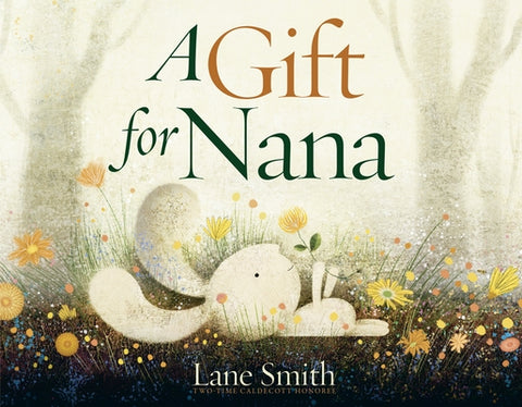 A Gift for Nana by Smith, Lane