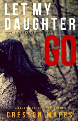 Let My Daughter Go by Mapes, Creston