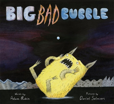 Big Bad Bubble by Rubin, Adam