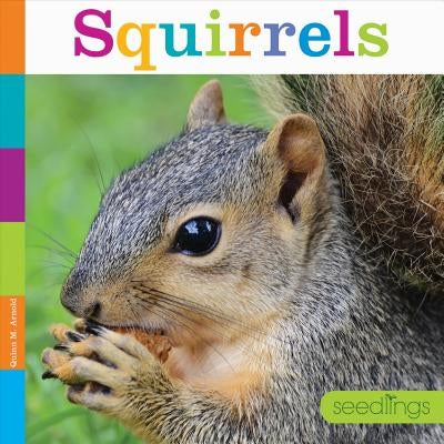 Squirrels by Arnold, Quinn M.