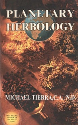 Planetary Herbology by Tierra, Michael