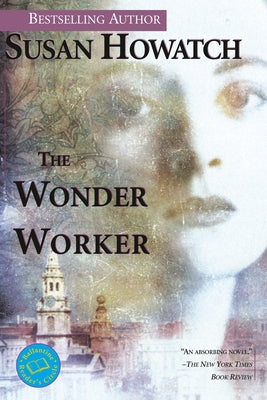 The Wonder Worker by Howatch, Susan