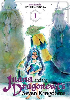 Juana and the Dragonewt's Seven Kingdoms Vol. 1 by Tanaka, Kiyohisa