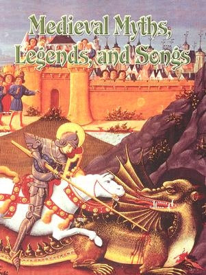 Medieval Myths, Legends, and Songs by Trembinski, Donna