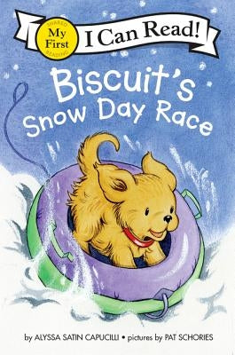 Biscuit's Snow Day Race: A Winter and Holiday Book for Kids by Capucilli, Alyssa Satin