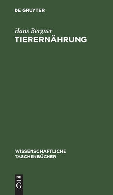 Tierernährung by Bergner, Hans
