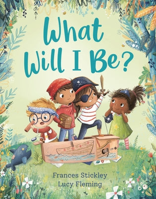 What Will I Be? by Stickley, Frances