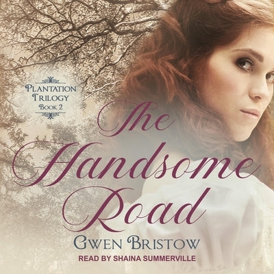 The Handsome Road by Bristow, Gwen