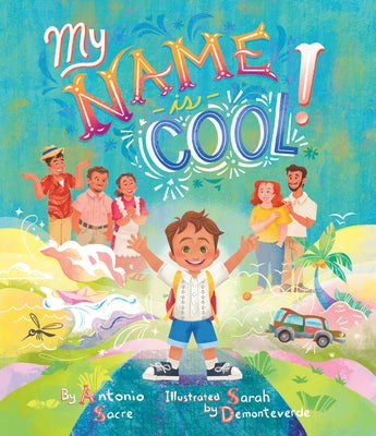 My Name Is Cool by Sacre, Antonio