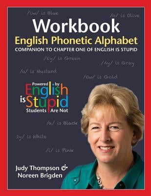 Workbook - English Phonetic Alphabet by Thompson, Judy