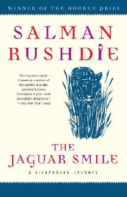 The Jaguar Smile: A Nicaraguan Journey by Rushdie, Salman