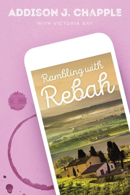 Rambling with Rebah by Chapple, Addison J.