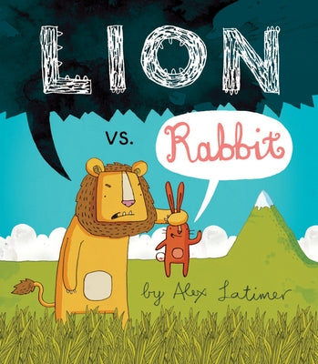Lion vs. Rabbit by Latimer, Alex