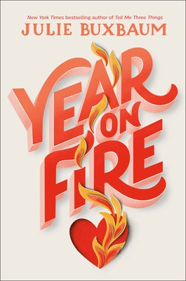 Year on Fire by Buxbaum, Julie