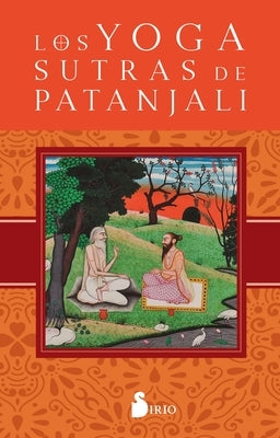 Yoga Sutras de Patanjali, Los by Anonymous