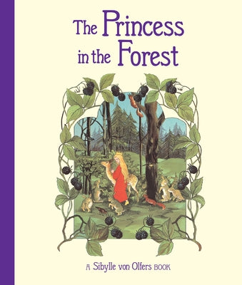 The Princess in the Forest by Von Olfers, Sibylle