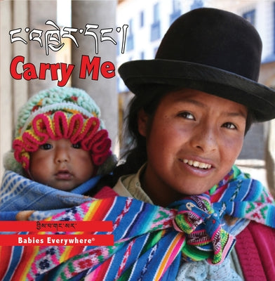 Carry Me (Tibetan/English) by Star Bright Books