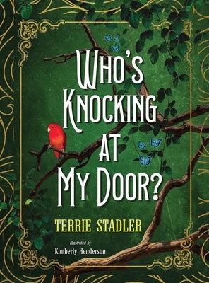 Who's Knocking At My Door? by Stadler, Terrie