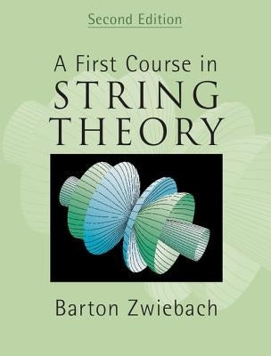A First Course in String Theory by Zwiebach, Barton
