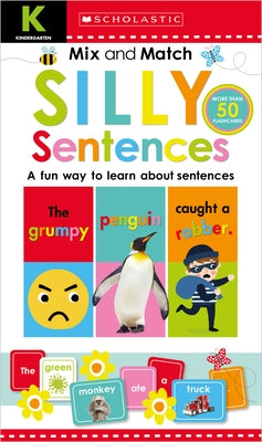 Mix & Match Silly Sentences Kindergarten Workbook: Scholastic Early Learners (Workbook) by Scholastic