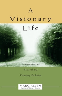 Visionary Life by Allen, Marc