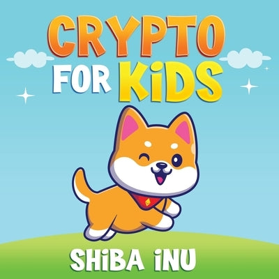 Crypto for Kids: Shiba Inu by Shell, Coco