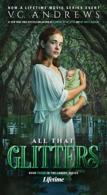 All That Glitters by Andrews, V. C.