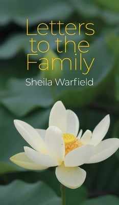 Letters to the Family by Warfield, Sheila